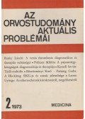 Fischer Antal - Az orvostudomány aktuális problémái 16. - 1973/2.