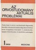 Fischer Antal - Az orvostudomány aktuális problémái 1969/1.