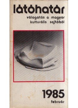 Garai Gábor - Látóhatár 1985 február Garai Gábor - Látóhatár 1985 február, Budapest 1985 antikvár könyv