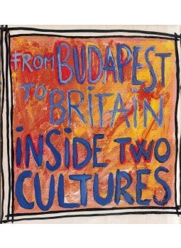 Katona Zsuzsanna - From Budapest to Britain and Back Again: Inside two cultures Katona Zsuzsanna - From Budapest to Britain and Back Again: Inside two cultures, Budapest 1999 antikvár könyv