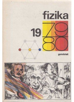 Abonyi Iván - Fizika 1979-80 Abonyi Iván - Fizika 1979-80, Budapest 1980 antikvár könyv