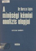 Dr. Barcza Lajos,Dr. Buvári Ágnes - A minőségi kémiai analízis alapjai