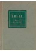 László Zsigmond - Erkel Ferenc élete képekben