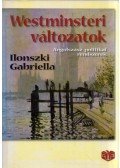Ilonszki Gabriella - Westminsteri változatok - Angolszász politikai rendszerek