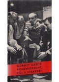 Görgey Gábor - Komámasszony, hol a stukker?