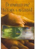 Makkos Albert - Devizahiteled van? Kezedben a megoldás!