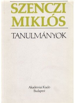 Szenczi Miklós, Géher István - Tanulmányok (dedikált) Szenczi Miklós, Géher István - Tanulmányok (dedikált), Budapest 1989 antikvár könyv