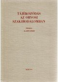 Réti Endre - Tájékozódás az orvosi szakirodalomban