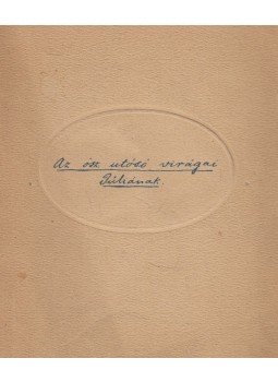 Petőfi Sándor, Rexa Dezső - Az ősz utolsó virágai (hasonmás) Petőfi Sándor, Rexa Dezső - Az ősz utolsó virágai (hasonmás), Budapest 1923 antikvár könyv