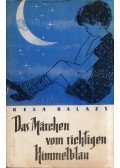 Balázs Béla - Das Märchen vom richtigen Himmelbau