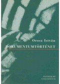 Orosz István - Dokumentumtörténet (dedikált)