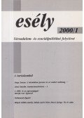 Nyilas Mihály (főszerk.) - Esély 2000/ 1