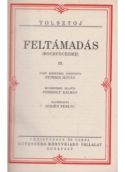 Tolsztoj, A. K. - Feltámadás I-II. Tolsztoj, A. K. - Feltámadás I-II., Budapest 0 antikvár könyv