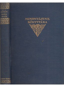E. T. A. Hoffmann - Éjféli mesék E. T. A. Hoffmann - Éjféli mesék, Budapest 0 antikvár könyv