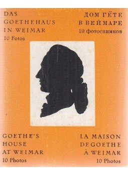 Kiese, Herbert - Das Goethehaus in Weimar / Дом Гёте в Веймаре / Goethe's House at Weimar / La Maison de Goethe à Weimar, Weimar 0 antikvár könyv