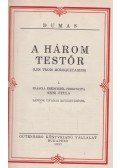 Dumas - A három testőr I-II.