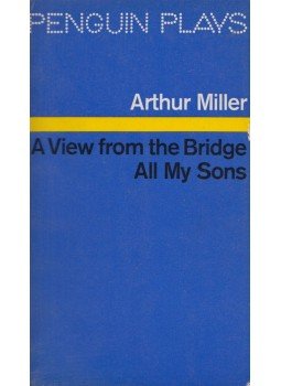 Arthur Miller - A View from the Bridge / All My Sons Arthur Miller - A View from the Bridge / All My Sons, Harmondsworth 1968 antikvár könyv