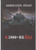 Debreczeni József - A 2006-os ősz (dedikált)