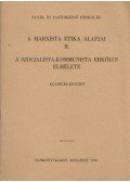 Nagy Antal - A marxista etika alapjai II.