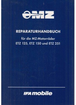 - Reparaturhandbuch für die MZ-Motorräder ETZ 125, ETZ 150 und ETZ 251 (reprint), Berlin 1998 antikvár könyv