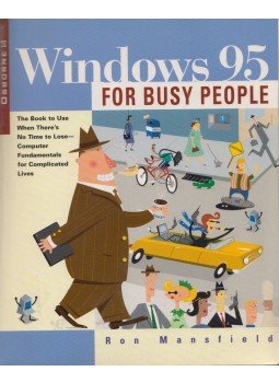 Ron Mansfield - Windows 95 for Busy People Ron Mansfield - Windows 95 for Busy People, Berkeley, California 1995 antikvár könyv