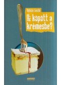 Kolozsi László - Ki köpött a krémesbe?
