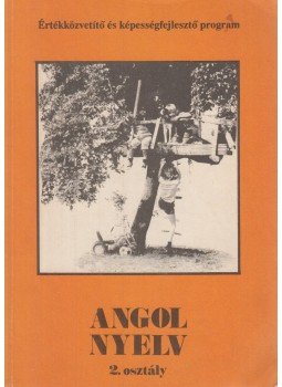 Kelemen Éva, Radnai Zsófia - Angol nyelvi olvasókönyv 2. osztály Kelemen Éva, Radnai Zsófia - Angol nyelvi olvasókönyv 2. osztály, Veszprém 1991 antikvár könyv