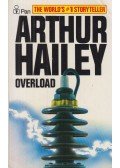 Hailey, Arthur - Overload