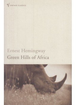 Hemingway, Ernest - Green Hills of Africa Hemingway, Ernest - Green Hills of Africa, London 2004 antikvár könyv