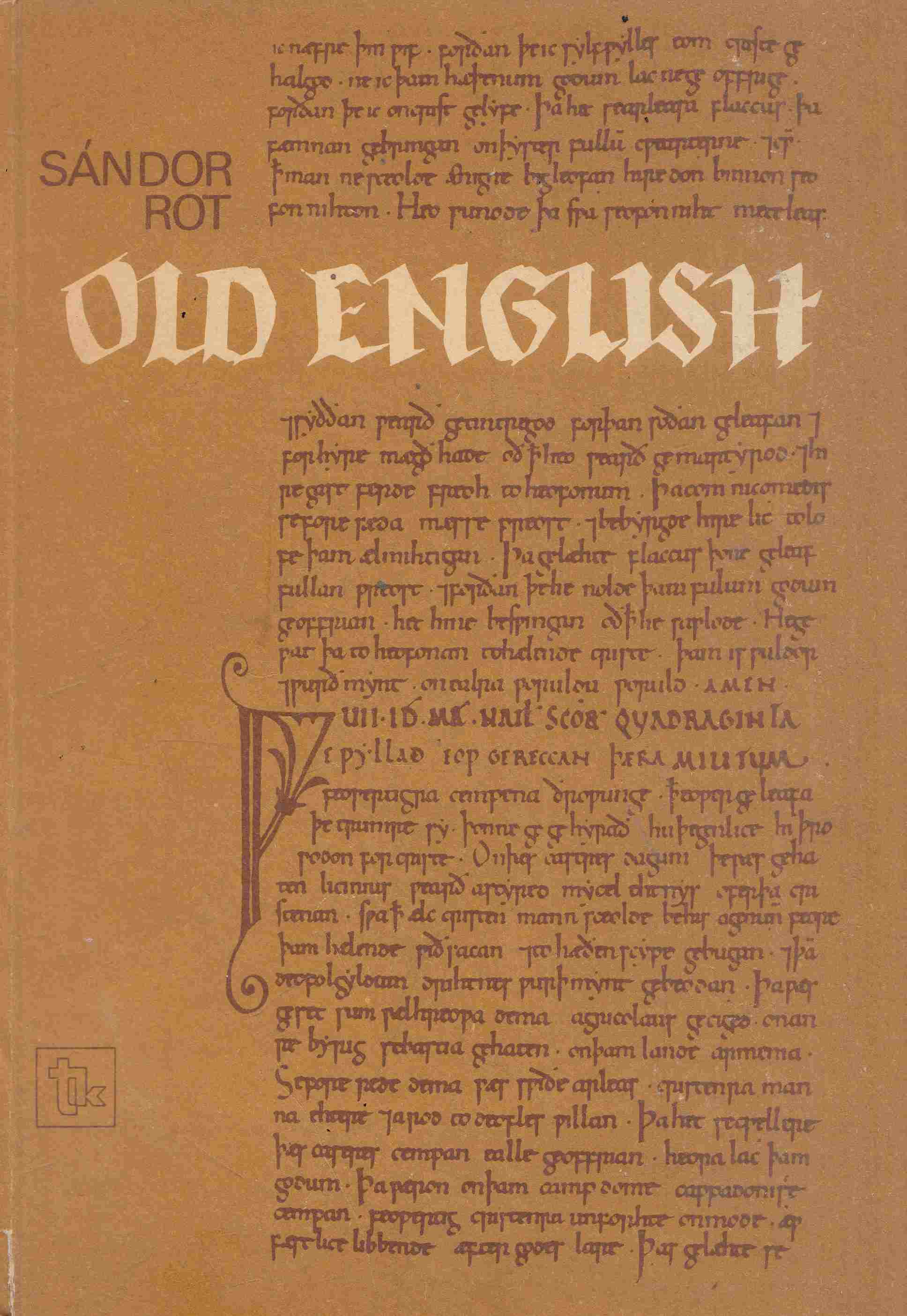 Rot Sándor - Old English (Dedikált) Rot Sándor - Old English (Dedikált), Budapest 1986 antikvár könyv