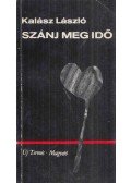 Kalász László - Szánj meg idő