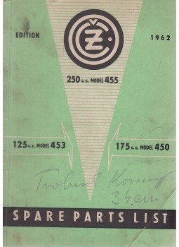  - Spare Parts List for the Motorcycle CZ 125 c. c. model 453-175 c. c. model 450-250 c. c. model 455, Praha 1962 antikvár könyv