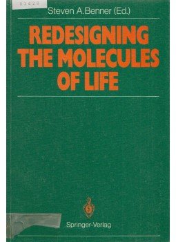 Steven A. Benner - Redesigning The Molecules Of Life Steven A. Benner - Redesigning The Molecules Of Life, Berlin 1988 antikvár könyv