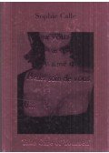 Sophie Calle - Take Care of Yourself