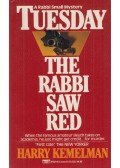 Harry Kemelman - Tuesday the Rabbi Saw Red