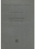 Mosonyi Emil - Vízerőművek és víziutak