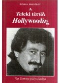 Ézsiás Erzsébet - A Teleki tértől Hollywoodig (dedikált)