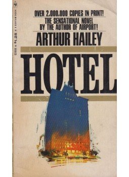 Hailey, Arthur - Hotel Hailey, Arthur - Hotel, 1969 antikvár könyv