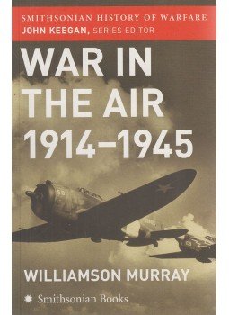 Murray, Williamson - War in the Air 1914-1945 Murray, Williamson - War in the Air 1914-1945, New York 2005 antikvár könyv