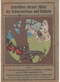  - Schreibers kleiner Atlas der Schmetterlinge und Raupen, München 0 antikvár könyv