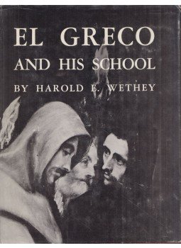 Harold E. Whethey - El Greco and His School I.: Text and Plates (dedikált), Princeton, New Jersey 1962 antikvár könyv