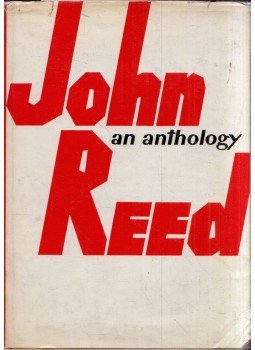 John Reed - An Anthology John Reed - An Anthology, Moscow 0 antikvár könyv
