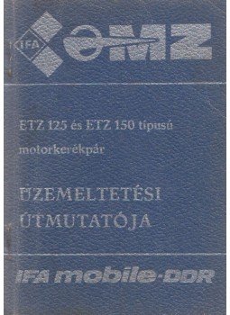  - ETZ 125 és ETZ 150 típusú motorkerékpár üzemeltetési útmutatója,  1983 antikvár könyv
