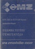  - ETZ 125 és ETZ 150 típusú motorkerékpár üzemeltetési útmutatója