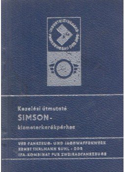  - Kezelési útmutató SIMSON kismotorkerékpárhoz,  1974 antikvár könyv