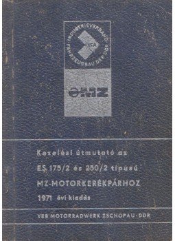  - Kezelési útmutató az ES 175/2 és 250/2 típusú MZ-motorkerékpárhoz,  1971 antikvár könyv