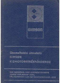  - Üzemeltetési útmutató Simson kismotorkerékpárokhoz,  1981 antikvár könyv