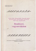 dr. Boros Béla,Bottyán Róbert,Desewffy Sándor,Koskovics István,Kovács József,Moró Lajos,Dr. Szili László,Liszt Ferenc - Rendészet, vagyonvédelem