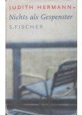 Judith Hermann - Nichts als Gespenter