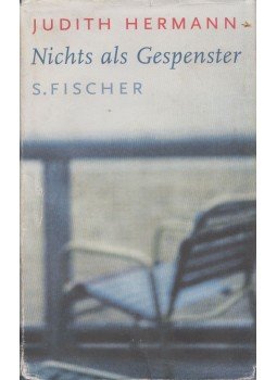 Judith Hermann - Nichts als Gespenter, Frankfurt am Main 2003 antikvár könyv